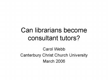 Can librarians become consultant tutors