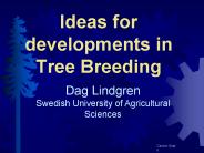 Ideas for developments in Tree Breeding