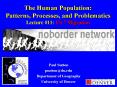 The Human Population: Patterns, Processes, and Problematics Lecture PowerPoint PPT Presentation