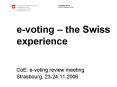evoting the Swiss experience PowerPoint PPT Presentation