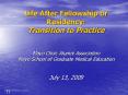 Life After Fellowship or Residency: Transition to Practice Mayo Clinic Alumni Association Mayo Schoo PowerPoint PPT Presentation