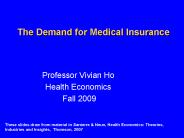 The Demand for Medical Insurance