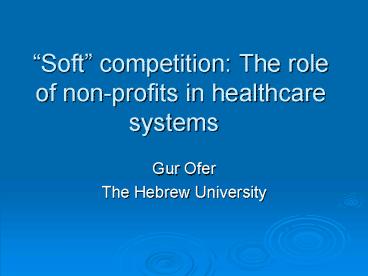 Soft competition: The role of nonprofits in healthcare systems