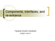 Components, interfaces, and re-entrance