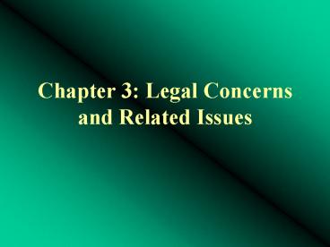 Chapter 3: Legal Concerns and Related Issues