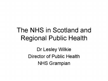 The NHS in Scotland and Regional Public Health