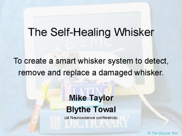 The SelfHealing Whisker