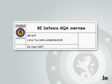 BE Defence GQA overview