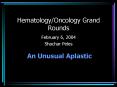 HematologyOncology Grand Rounds PowerPoint PPT Presentation