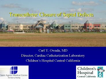 Transcatheter Closure of Septal Defects