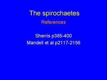 The spirochaetes