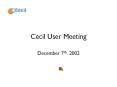 Cecil User Meeting PowerPoint PPT Presentation
