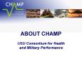 ABOUT CHAMP USU Consortium for Health and Military Performance PowerPoint PPT Presentation
