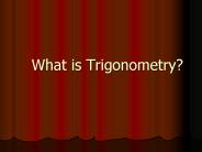 What is Trigonometry?