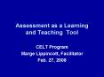 Assessment as a Learning and Teaching Tool PowerPoint PPT Presentation