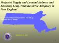 Projected Supply and Demand Balance and Ensuring Long-Term Resource Adequacy in New England PowerPoint PPT Presentation