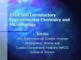 ESCE 500 Introductory Environmental Chemistry and Microbiology PowerPoint PPT Presentation