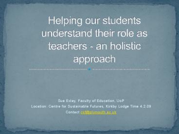 Sue Exley, Faculty of Education, UoP