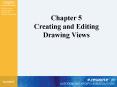Chapter 5 Creating and Editing Drawing Views PowerPoint PPT Presentation
