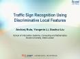 Traffic Sign Recognition Using Discriminative Local Features Andrzej Ruta, Yongmin Li, Xiaohui Liu S PowerPoint PPT Presentation