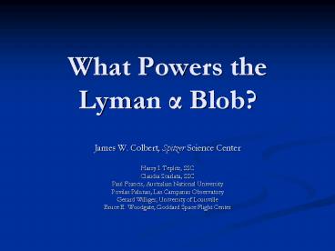 What Powers the Lyman a Blob