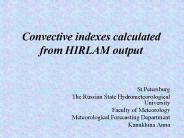 Convective indexes calculated from HIRLAM output