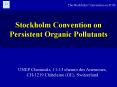 Stockholm Convention on Persistent Organic Pollutants PowerPoint PPT Presentation