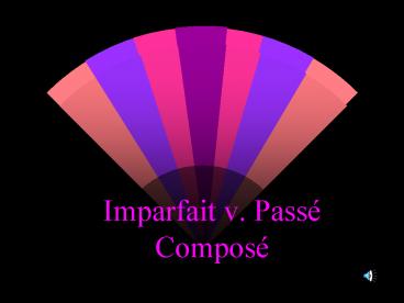 Imparfait v. Pass