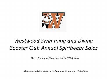 Westwood Swimming and Diving Booster Club Annual Spiritwear Sales