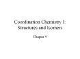 Coordination Chemistry I: Structures and Isomers PowerPoint PPT Presentation
