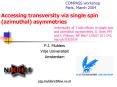 Accessing transversity via single spin (azimuthal) asymmetries PowerPoint PPT Presentation