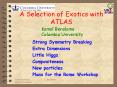 A Selection of Exotics with ATLAS PowerPoint PPT Presentation