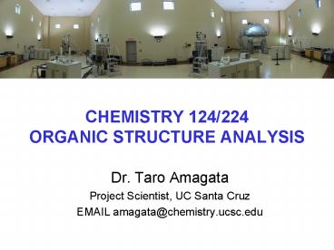 CHEMISTRY 124224 ORGANIC STRUCTURE ANALYSIS
