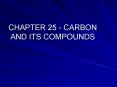 CHAPTER 25 - CARBON AND ITS COMPOUNDS PowerPoint PPT Presentation