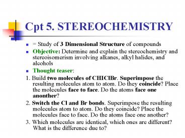 Cpt 5' STEREOCHEMISTRY