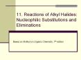 11. Reactions of Alkyl Halides: Nucleophilic Substitutions and Eliminations PowerPoint PPT Presentation