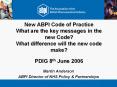 New ABPI Code of Practice What are the key messages in the new Code? What difference will the new code make? PDIG 8th June 2006 PowerPoint PPT Presentation