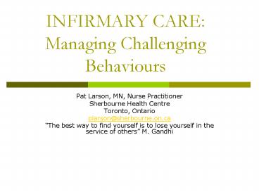 INFIRMARY CARE: Managing Challenging Behaviours
