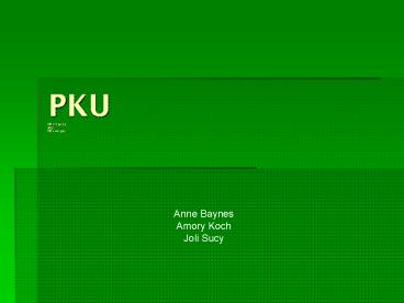 PKU Why it sucks and Why we care