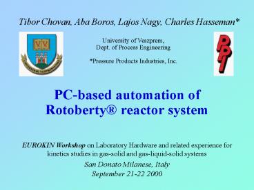 PCbased automation of Rotoberty reactor system