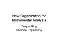 New Organization for Instrumental Analysis PowerPoint PPT Presentation