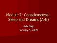 Module 7: Consciousness , Sleep and Dreams AE PowerPoint PPT Presentation