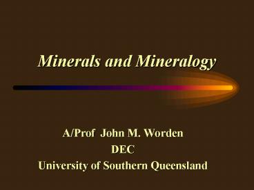 Minerals and Mineralogy