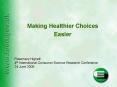 Making Healthier Choices Easier PowerPoint PPT Presentation