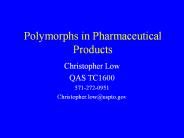 Polymorphs in Pharmaceutical Products