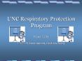 UNC Respiratory Protection Program Presented by UNC-CH Environment, Health PowerPoint PPT Presentation