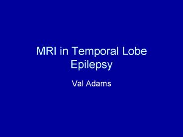 MRI in Temporal Lobe Epilepsy
