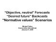 Objective, neutral Forecasts PowerPoint PPT Presentation