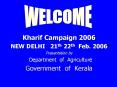 Kharif Campaign 2006 PowerPoint PPT Presentation