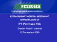 EXTRAORDINARY GENERAL MEETING OF SHAREHOLDERS OF PT Petrosea Tbk Garden Hotel Jakarta 15 December 20 PowerPoint PPT Presentation